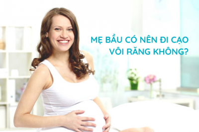 Bà bầu có nên lấy cao răng trong quá trình mang thai hay không?